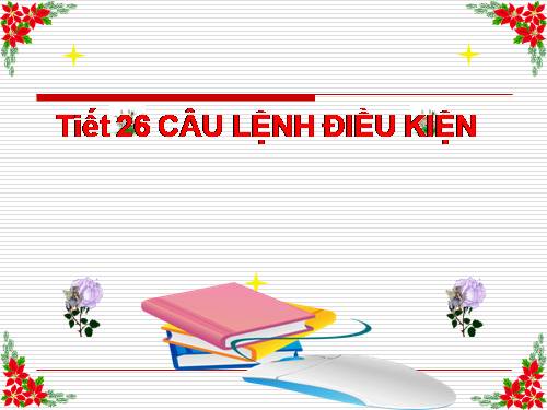 Bài 6. Câu lệnh điều kiện