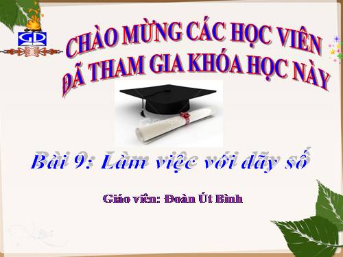 Bài 9. Làm việc với dãy số