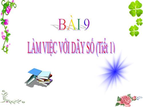 Bài 9. Làm việc với dãy số