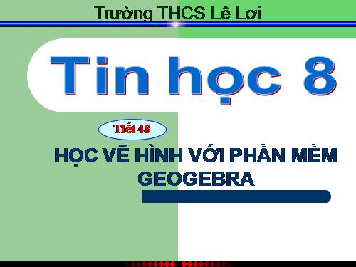 Học vẽ hình với phần mềm Geogebra