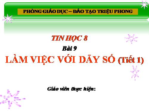 Bài 9. Làm việc với dãy số