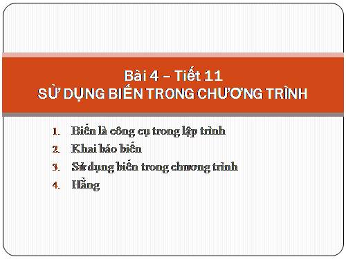 Bài 4. Sử dụng biến trong chương trình