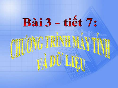 Bài 3. Chương trình máy tính và dữ liệu