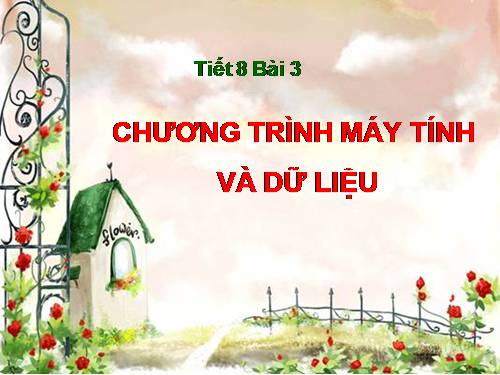 Bài 3. Chương trình máy tính và dữ liệu