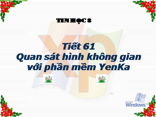 Quan sát hình không gian với phần mềm Yenka