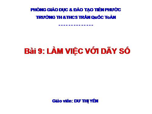 Bài 9. Làm việc với dãy số