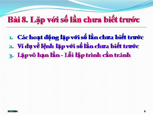 Bài 8. Lặp với số lần chưa biết trước