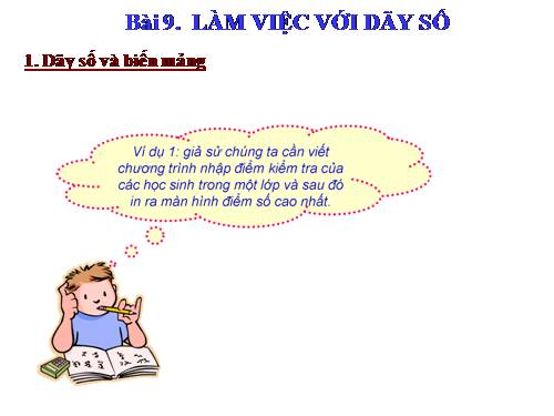 Bài 9. Làm việc với dãy số