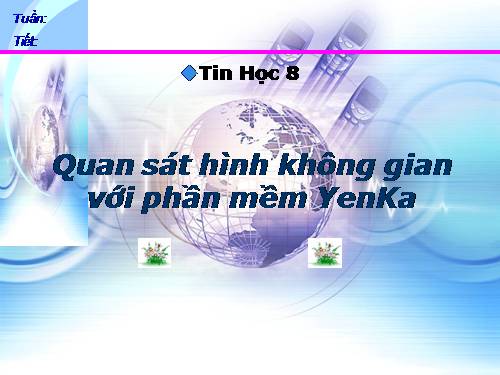 Quan sát hình không gian với phần mềm Yenka