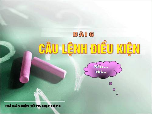 Bài 6. Câu lệnh điều kiện