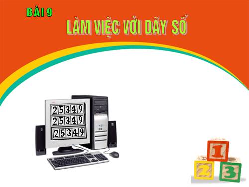 Bài 9. Làm việc với dãy số