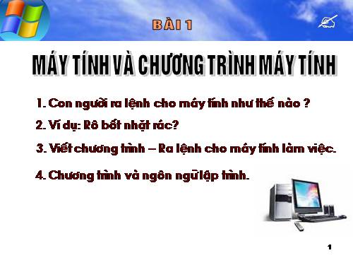 Bài 1. Máy tính và chương trình máy tính.