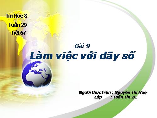 Bài 9. Làm việc với dãy số