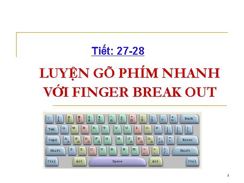 Luyện gõ bàn phím nhanh với Finger Break out