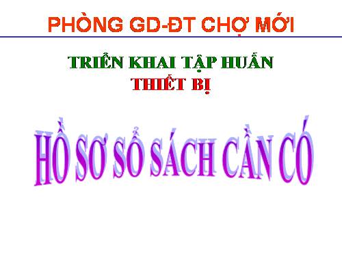 Hồ sơ thiết bị cần có