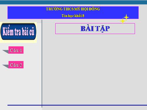 Tiết 51_ BÀI TẠP(TIN 8)