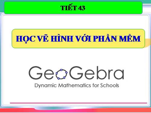 Học vẽ hình với phần mềm Geogebra