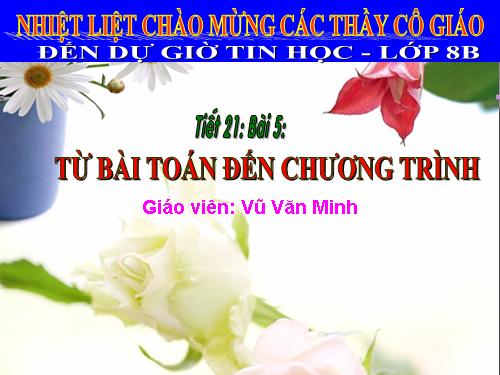 Bài 5. Từ bài toán đến chương trình