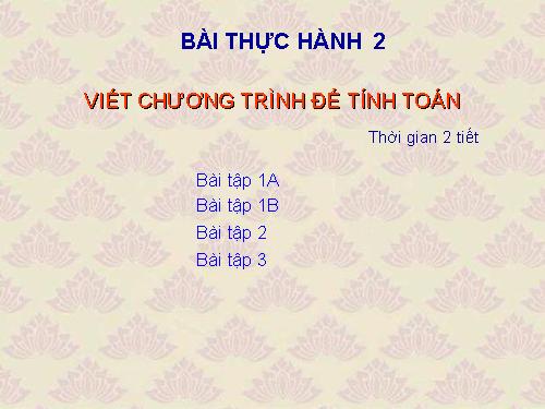 Bài thực hành 2. Viết chương trình để tính toán