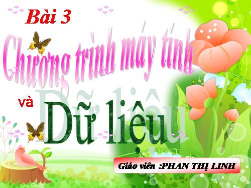 Bài 3. Chương trình máy tính và dữ liệu