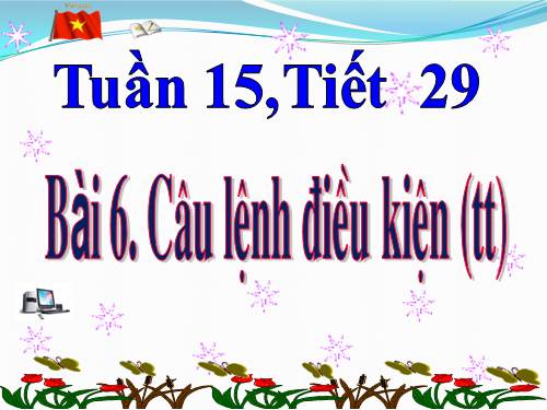 Bài 6. Câu lệnh điều kiện