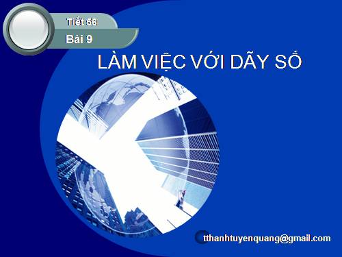 Bài 9. Làm việc với dãy số