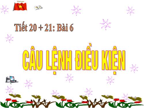 Bài 6. Câu lệnh điều kiện