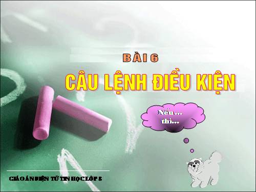 Bài 6. Câu lệnh điều kiện