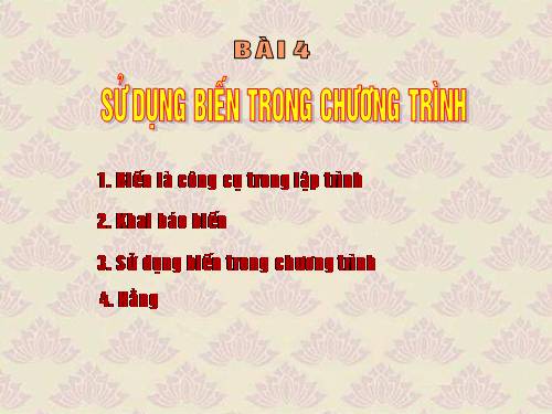 Bài 4. Sử dụng biến trong chương trình