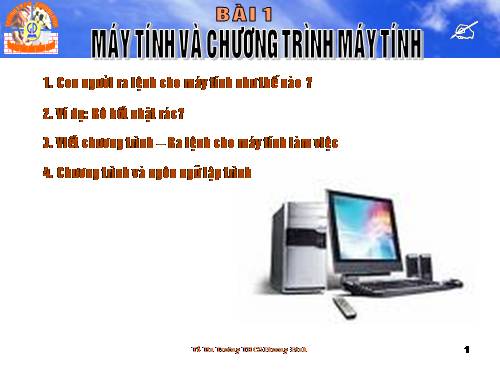 Bài 1. Máy tính và chương trình máy tính.