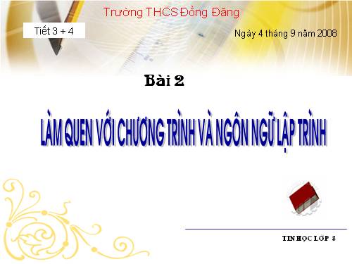 Bài 2. Làm quen với chương trình và ngôn ngữ lập trình