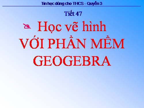 Học vẽ hình với phần mềm Geogebra