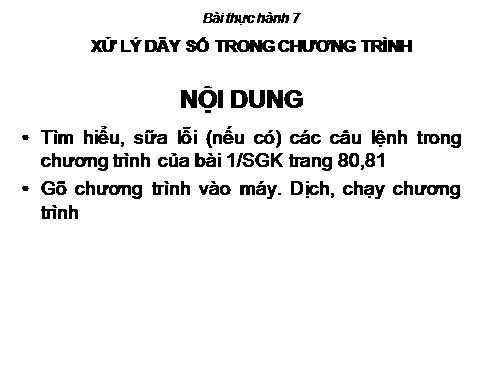 Bài thực hành 7. Xử lí dãy số trong chương trình