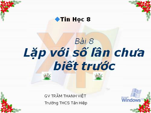 Bài 8. Lặp với số lần chưa biết trước