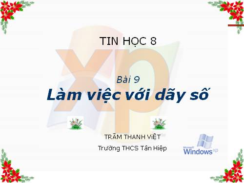 Bài 9. Làm việc với dãy số