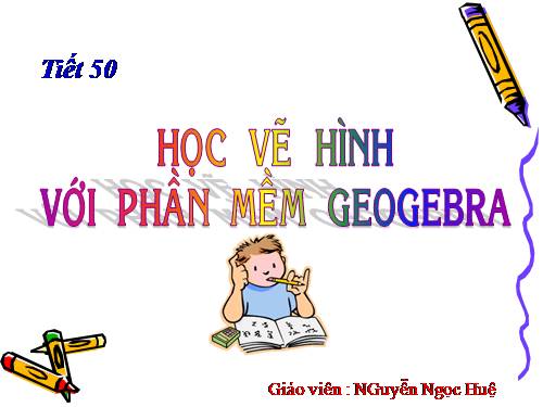 Học vẽ hình với phần mềm Geogebra