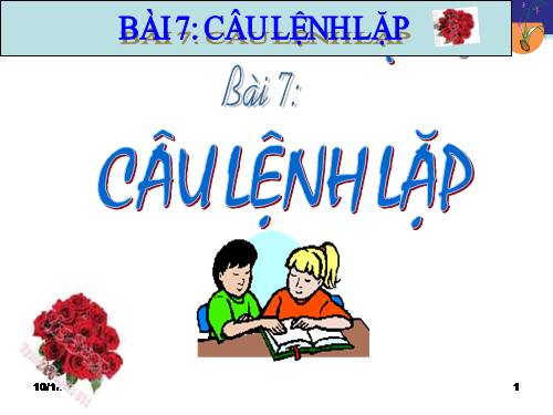 Bài 7. Câu lệnh lặp