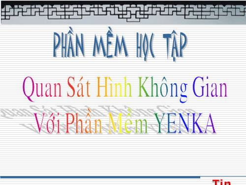 Quan sát hình không gian với phần mềm Yenka