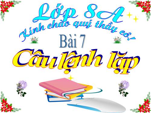 Bài 7. Câu lệnh lặp