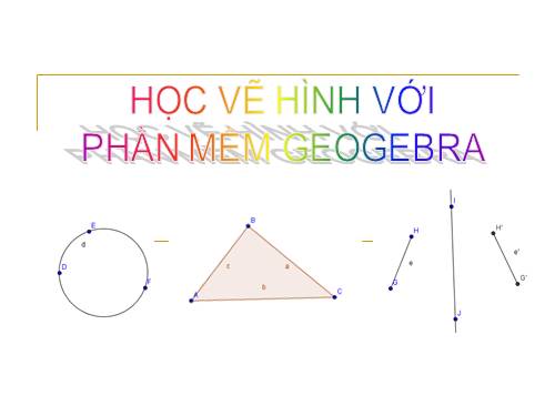 Học vẽ hình với phần mềm Geogebra