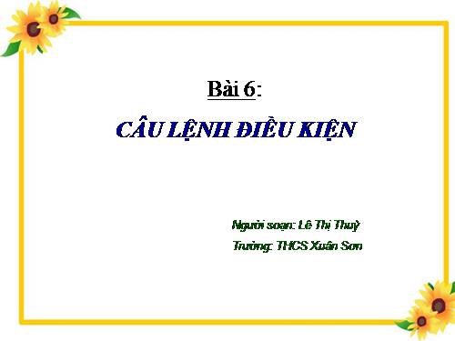 Bài 6. Câu lệnh điều kiện