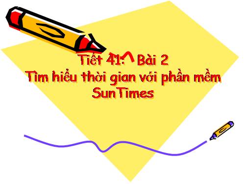 Tìm hiểu thời gian với phần mềm Sun Times