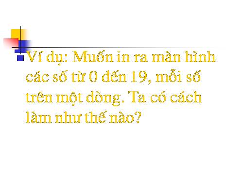 Bài 7. Câu lệnh lặp