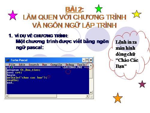 Bài 2. Làm quen với chương trình và ngôn ngữ lập trình