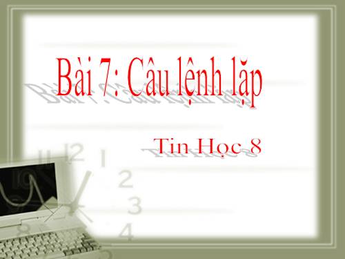 Bài 7. Câu lệnh lặp