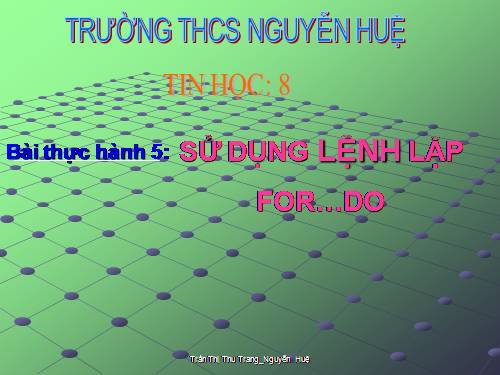 Bài thực hành 5. Sử dụng lệnh lặp For….Do