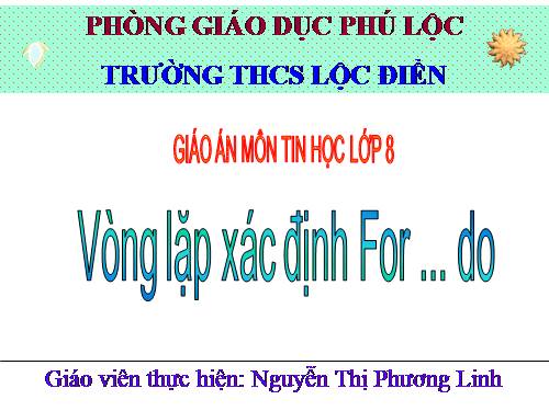 Bài thực hành 5. Sử dụng lệnh lặp For….Do