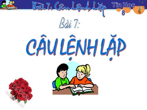 Bài 7. Câu lệnh lặp