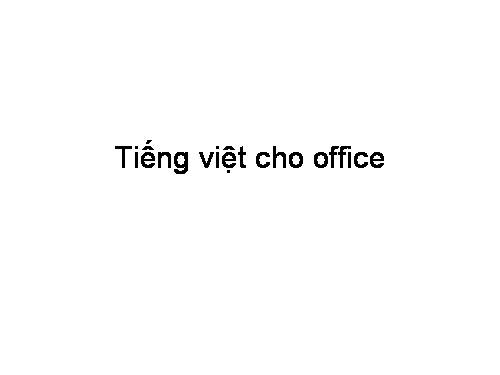 Tiếng việt cho office