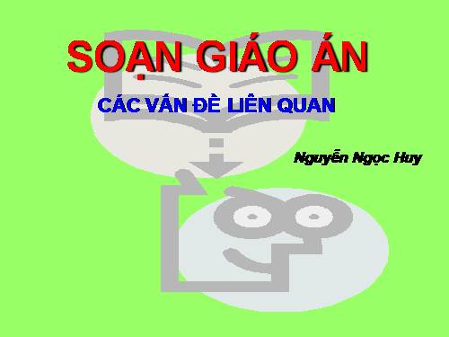 HUONG DAN SOAN GIAO AN